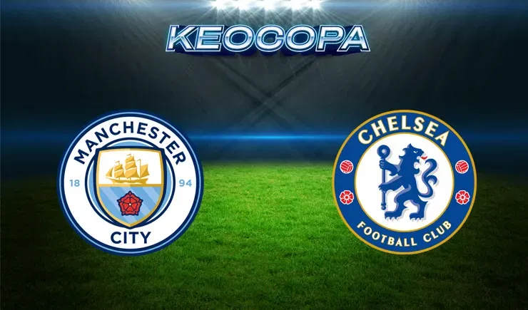 Soi kèo trận đấu giữa đấu Manchester City vs Chelsea 26/01/2025