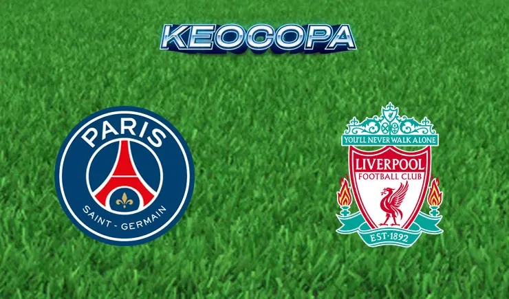 Soi kèo trận đấu giữa đấu tỷ số trận PSG vs Liverpool, 03h00