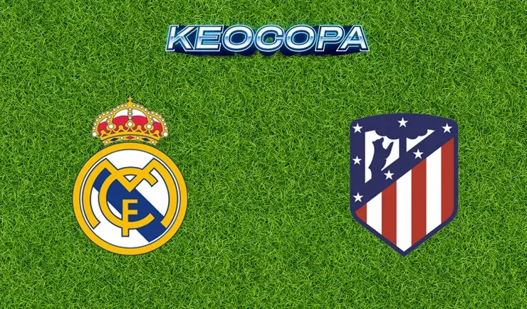 Soi kèo trận đấu giữa đấu Real Madrid vs Atletico Madrid, 03h00